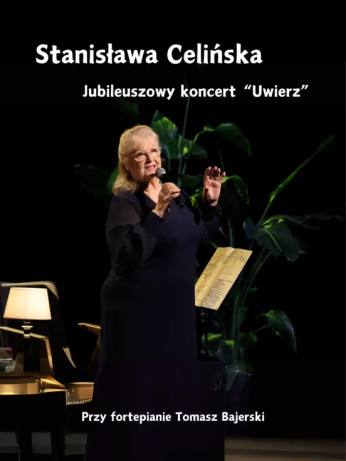 Szczecin Wydarzenie Koncert Stanisława Celińska Recital Jubileuszowy "Uwierz"