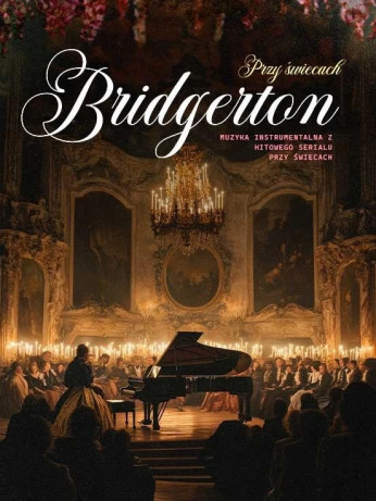 Szczecin Wydarzenie Koncert Bridgerton - muzyka instrumentalna przy świecach