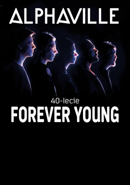 Szczecin Wydarzenie Koncert Alphaville - Forever Young - 40-lecie