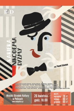 Police Wydarzenie Spektakl Kariera Nikodema Dyzmy