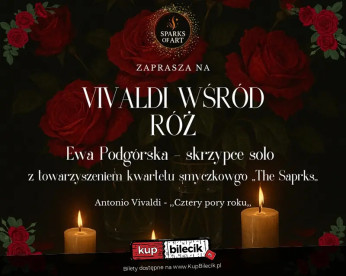 Szczecin Wydarzenie Koncert Koncert "Cztery pory roku" Antonio Vivaldiego wśród bukietów róż