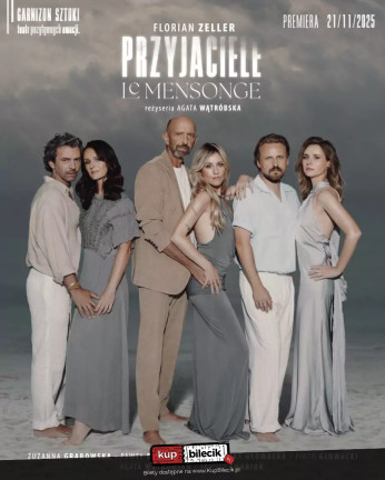 Szczecin Wydarzenie Spektakl PRZYJACIELE / Le Mensonge w Teatrze Garnizon Sztuki