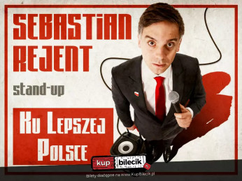 Szczecin Wydarzenie Stand-up Szczecin / Stand-up: Sebastian Rejent - Ku Lepszej Polsce / 19.11.2026 / g. 19:00