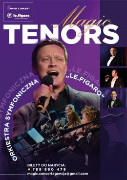 Szczecin Wydarzenie Koncert Magic Tenors i orkiestra Le Figaro