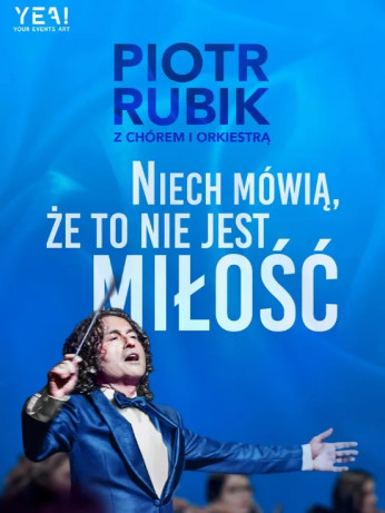 Szczecin Wydarzenie Koncert Piotr Rubik „Niech mówią że to nie jest miłość”