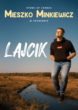 Szczecin Wydarzenie Stand-up Mieszko Minkiewicz - Lajcik