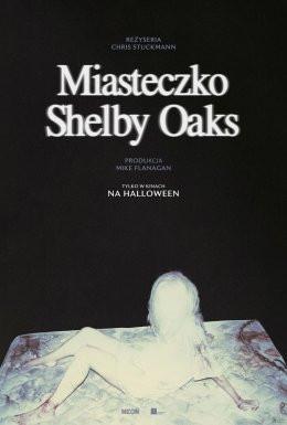 Gryfino Wydarzenie Film w kinie 32. Noc Grozy - MIASTECZKO SHELBY OAKS