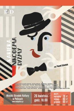 Police Wydarzenie Spektakl Kariera Nikodema Dyzmy
