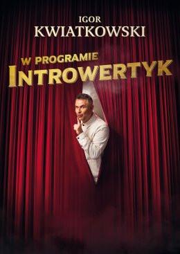 Szczecin Wydarzenie Kabaret Igor Kwiatkowski - Introwertyk