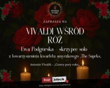 Szczecin Wydarzenie Koncert Koncert "Cztery pory roku" Antonio Vivaldiego wśród bukietów róż
