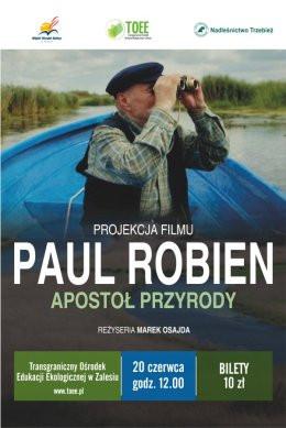Zalesie Wydarzenie Film w kinie Paul Robien - Apostoł Przyrody - film dokumentalny