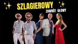 Szczecin Wydarzenie Koncert SZLAGIEROWY ZAWRÓT GŁOWY